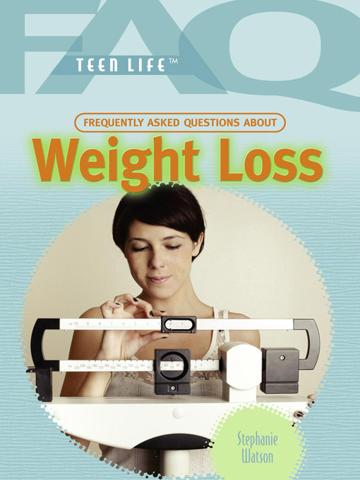 Title details for Frequently Asked Questions About Weight Loss by Stephanie Watson - Available